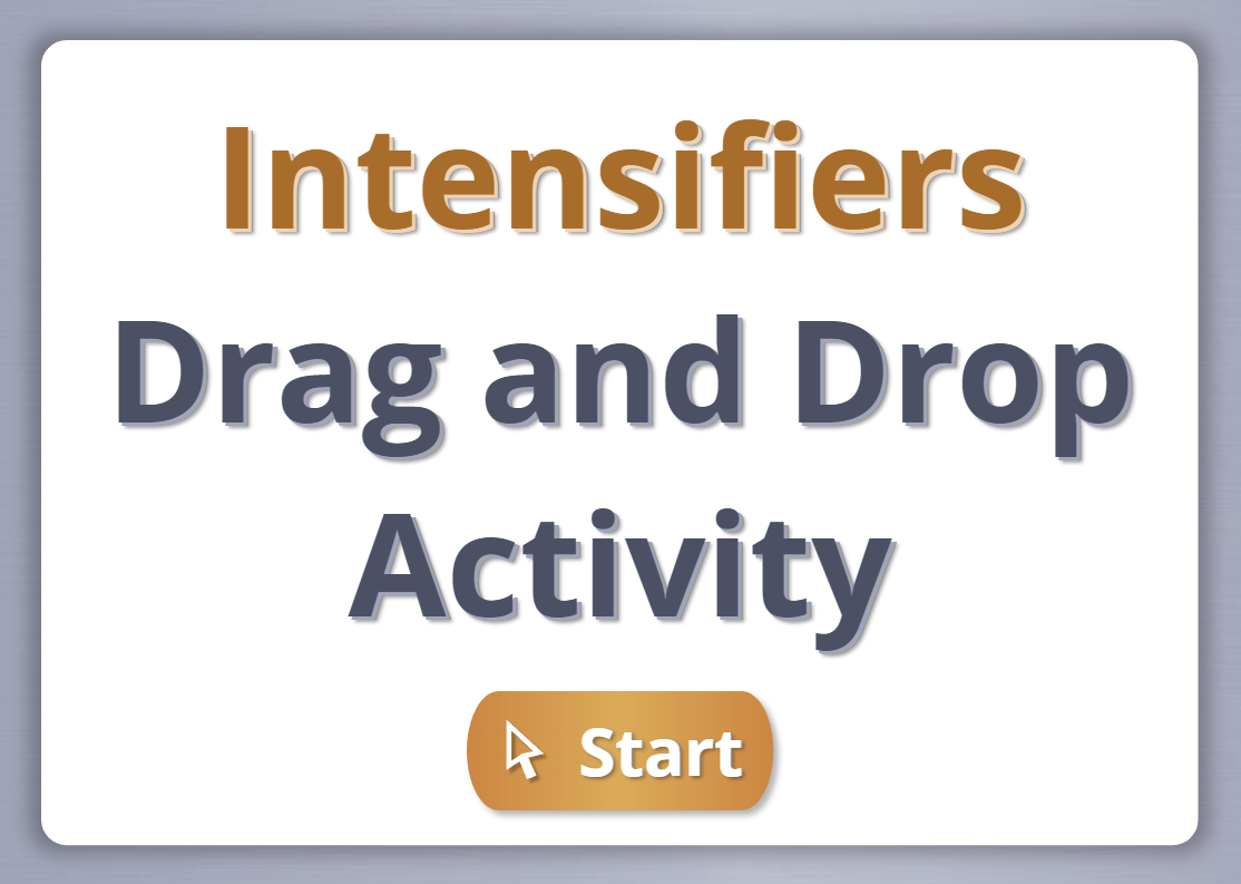 Intensifiers, Drag and Drop Interactive